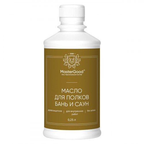 Масло для полков, бань и саун MasterGood прозрачное 0.25 л